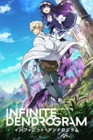 Infinite Dendrogram 1 Temporada Online