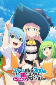 Slime Taoshite 300-nen, Shiranai Uchi ni Level Max ni Nattemashita 1 Temporada Online