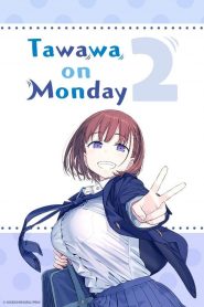 Getsuyoubi no Tawawa 2 Temporada Online