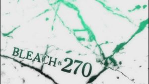 Bleach Episodio 270