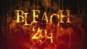 Bleach Episodio 294