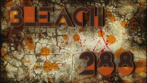 Bleach Episodio 288