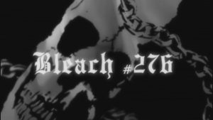 Bleach Episodio 276
