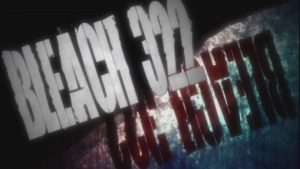 Bleach Episodio 322