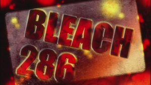 Bleach Episodio 286