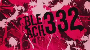 Bleach Episodio 332