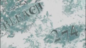Bleach Episodio 274