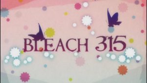 Bleach Episodio 315