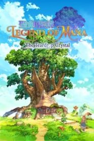 Seiken Densetsu: Legend of Mana – The Teardrop Crystal 1 Temporada Online