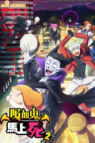 Kyuuketsuki Sugu Shinu 2 Temporada Online